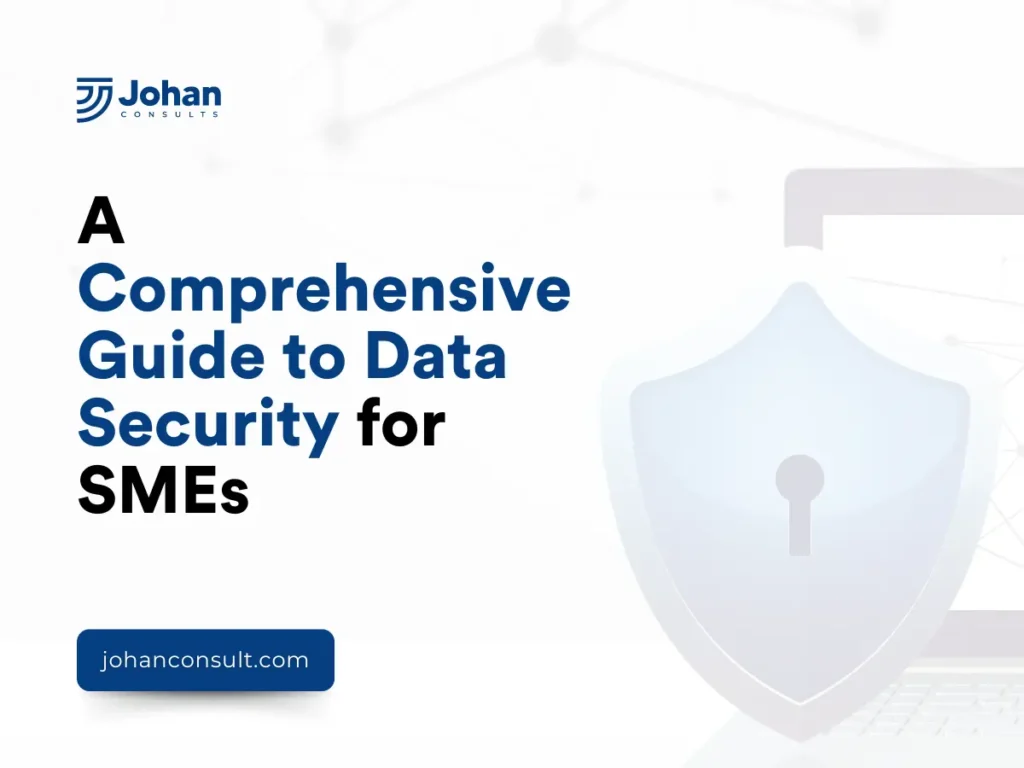 A Comprehensive Guide to Data Security for SMEs